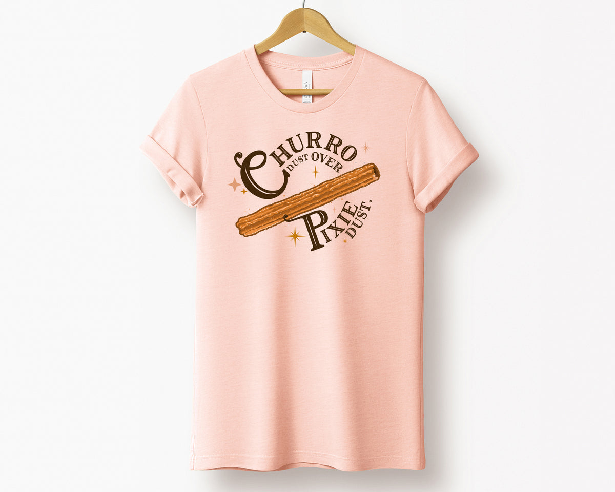 Churro Dust Over Pixie Dust Adult T-Shirt