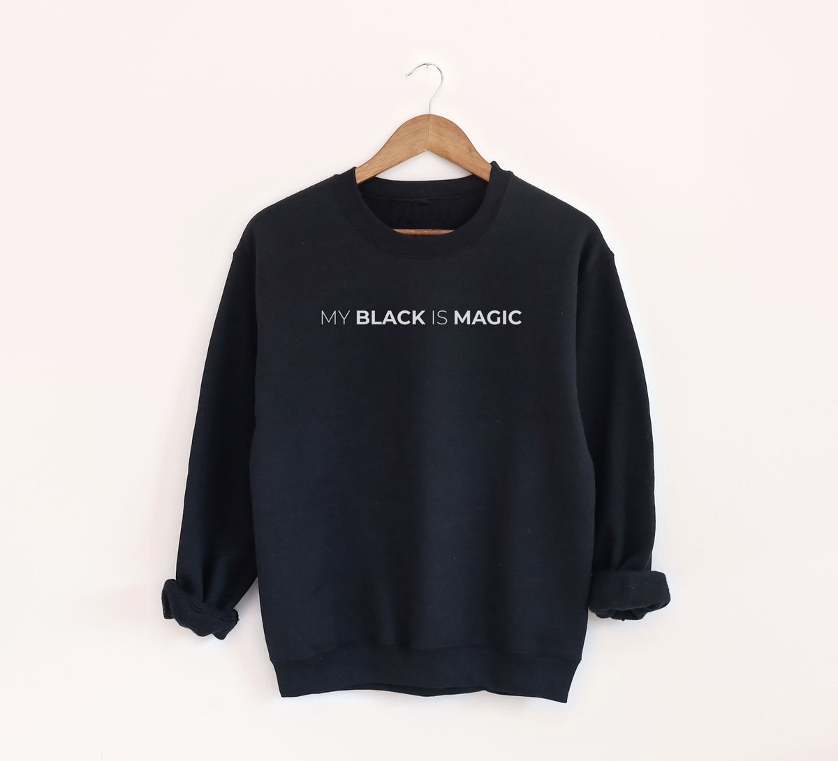 My Black is Magic -  Adult Sweatshirt