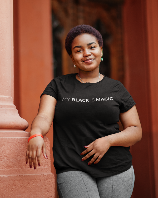 My Black Is Magic -  Adult T-Shirt